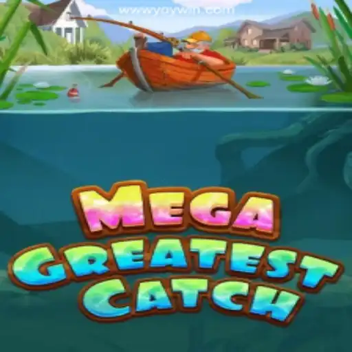 Discover MegaGreatestCatch: A Leading Slot Game on YOYWIN.com