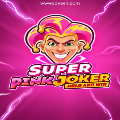 Unleashing Fun with SuperPinkJoker: A Star on YOYWIN.com